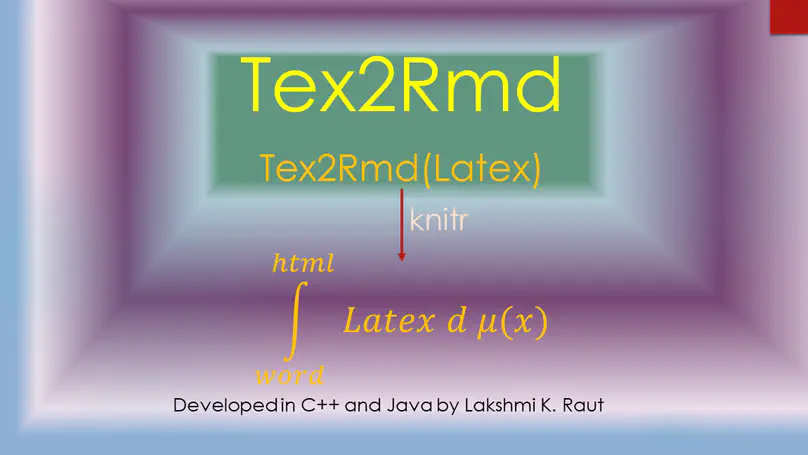 Tex2Rmd--A package I developed in C++ and Java to covert Latex document to R markdown and via knitr to html and docx